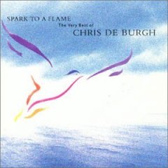 Spark to a Flame   The Very Best of Chris de Burgh   320Kbps   UKB Music By Raven2007 preview 0