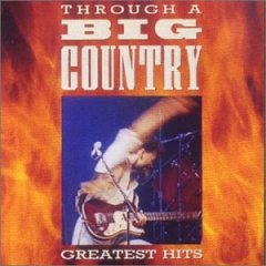 Through a Big Country: Greatest Hits