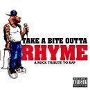 Take a Bite Outta Rhyme: A Rock Tribute to Rap