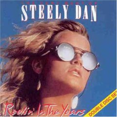 Reelin' in the Years: The Very Best of Steely Dan