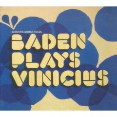 Baden Plays Vinicius
