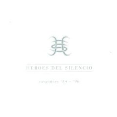 Canciones 1984-1996: Best of Heroes del Silencio
